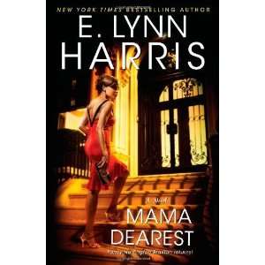  Mama Dearest [Hardcover]: E. Lynn Harris: Books