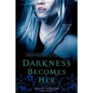  Darkness Becomes Her [Paperback] Kelly Keaton Books