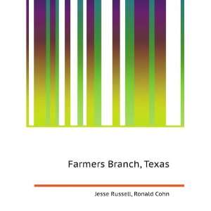  Farmers Branch, Texas: Ronald Cohn Jesse Russell: Books