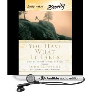   Father Needs to Know (Audible Audio Edition) John Eldredge Books