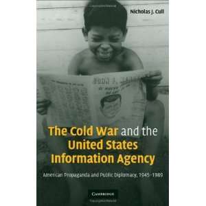  the United States Information Agency American Propaganda and Public 