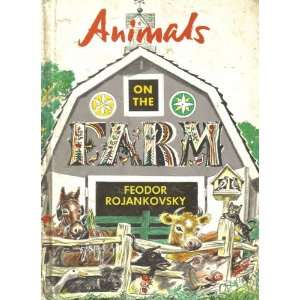  Animals on the Farm: feodor rojankovsky: Books