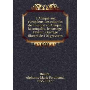   de 170 gravures Alphonse Marie Ferdinand, 1855 1917? Rouire Books