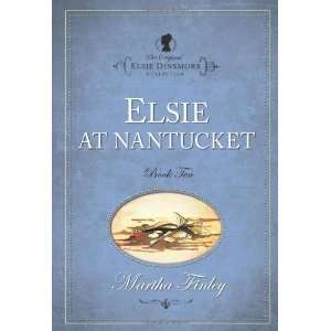   Nantucket (Original Elsie Dinsmore) [Paperback] Martha Finley Books