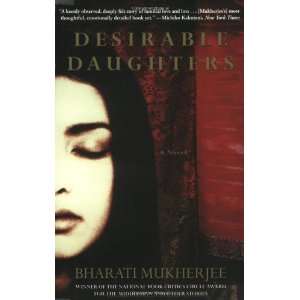  Desirable Daughters: A Novel [Paperback]: Bharati 