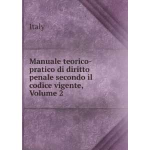   di diritto penale secondo il codice vigente, Volume 2 Italy Books
