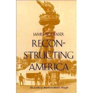  Reconstructing America The Symbol of America in Modern 