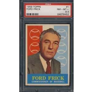  1959 Topps 1 Ford Frick PSA NM MT+ 8.5 Sports 