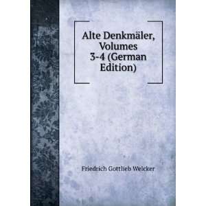   ler, Volumes 3 4 (German Edition) Friedrich Gottlieb Welcker Books