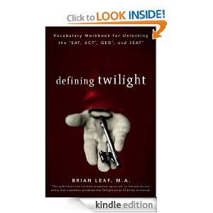Defining Twilight Vocabulary Workbook for Unlocking the SAT, ACT, GED 