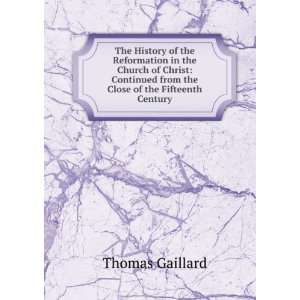   from the Close of the Fifteenth Century Thomas Gaillard Books