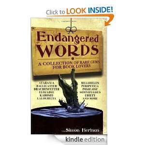 Endangered Words A Collection of Rare Gems for Book Lovers Simon 