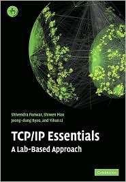TCP/IP Essentials A Lab Based Approach, (052160124X), Shivendra S 