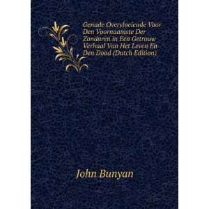   Verhaal Van Het Leven En Den Dood (Dutch Edition) John Bunyan Books
