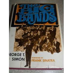  The Big Bands George T., and Friends. Simon Books