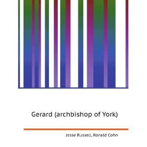    Gerard (archbishop of York) Ronald Cohn Jesse Russell Books