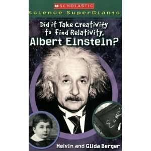   Relativity, Albert Einstein? [Paperback] Melvin & Gilda Berger Books