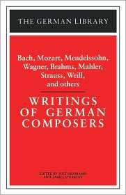 Writings Of German Composers, Vol. 51, (0826402933), James Steakley 