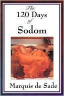 THE 120 DAYS OF SODOM Marquis de Sade
