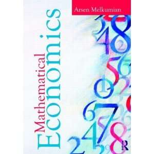  Mathematical Economics [Paperback] Arsen Melkumian Books
