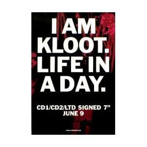  I AM KLOOT Life in a day Music Poster