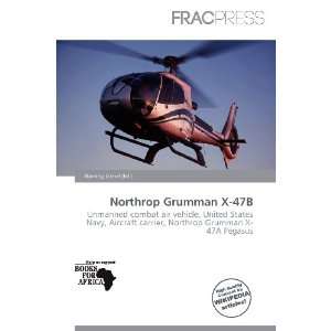    Northrop Grumman X 47B (9786200934154) Harding Ozihel Books