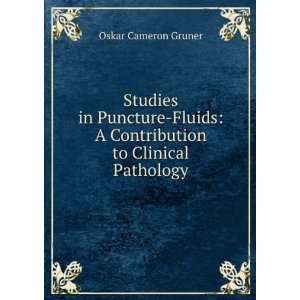   Contribution to Clinical Pathology: Oskar Cameron Gruner: Books