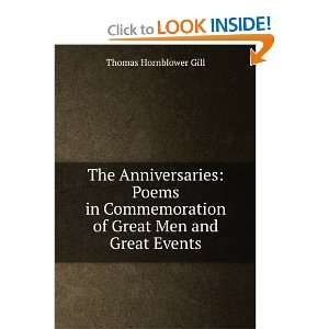 com The Anniversaries Poems in Commemoration of Great Men and Great 