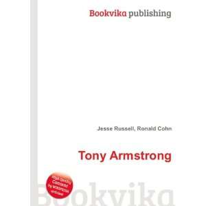  Tony Armstrong Ronald Cohn Jesse Russell Books