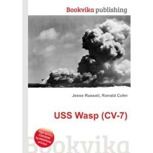  USS Wasp (CV 7) Ronald Cohn Jesse Russell Books