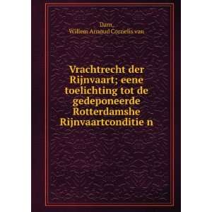   RijnvaartconditieÌ?n Willem Arnoud Cornelis van Dam Books