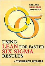 Using Lean for Fast Six SIGMA Results A Synchronized Approach 