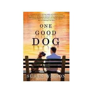 One Good Dog Publisher St. Martins Griffin; Reprint edition Susan 