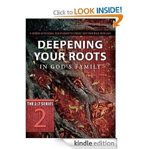 Deepening Your Roots in Gods Family (The Updated 27 Series) The 