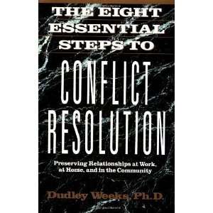  The Eight Essential Steps to Conflict Resolution 