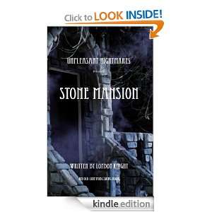 Unpleasant Nightmares Stone Mansion London Knight  