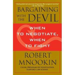   with the Devil When to Negotiate, When to Fight Undefined Books