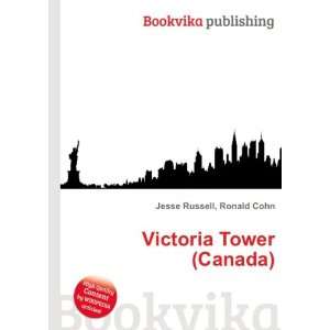 Victoria Tower (Canada) Ronald Cohn Jesse Russell  Books