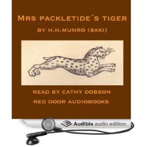   Tiger (Audible Audio Edition) Hector Hugh Munro, Cathy Dobson Books