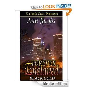  Forever Enslaved (Black Gold) eBook Ann Jacobs Kindle 