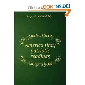  America first; patriotic readings Jasper Leonidas McBrien Books