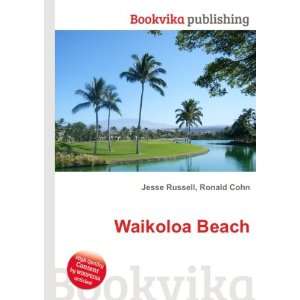  Waikoloa Beach Ronald Cohn Jesse Russell Books