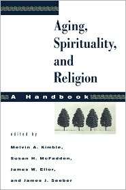 Aging, Spirituality, And Religion, Vol. 1, (0800634187), Melvin A 