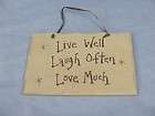 Wood Sign Live Well Laugh Often Love Much Primitive C