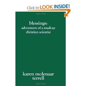  Blessings Adventures of a Madcap Christian Scientist 