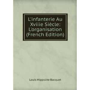   cle: Lorganisation (French Edition): Louis Hippolite Bacquet: Books