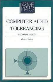 Computer Aided Tolerancing, (0791800105), Oyvind Bjorke, Textbooks 