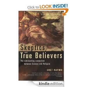 Skeptics And True Believers Chet Raymo  Kindle Store