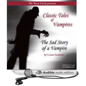  The Sad Story of a Vampire Classic Tales of Vampires 