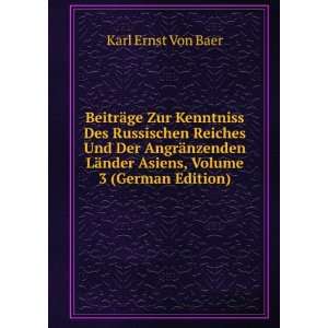  ¤nder Asiens, Volume 3 (German Edition) Karl Ernst Von Baer Books